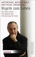 DROBINSKI, Matthias Drobinski, Wol, Notke Wolf, Notker Wolf - Regeln zum Leben