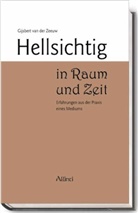 Gijsberg Van der Zeeuw, Gijsbert van der Zeeuw, Gijsbert van der Zeeuw - Hellsichtig in Raum und Zeit