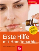 Manfred Bocksch - Erste Hilfe mit Homöopathie