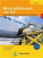 Rosemarie Buhlmann, Anneliese Fearns, Eric Leimbacher - Wirtschaftsdeutsch von A bis Z