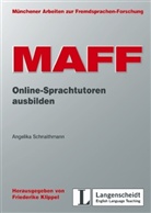 Angelika Schnaithmann, Friederike Klippel - Maff - Bd. 19: Online-Sprachtutoren ausbilden