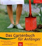 Thomas Hagen, Helga Urban - Das Gartenbuch für Anfänger