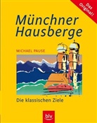 Michael Pause - Münchner Hausberge