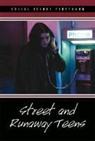 Cynthia A. Bily, Cynthia A. Bily - Street and Runaway Teens