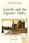 Rachel E. Smith - Latrobe and the Ligonier Valley