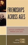 &amp;apos, Jeffrey O&amp;apos connell, Thomas E. connell, O&amp;apos, Jeffrey O'Connell, Thomas E. O'Connell... - Friendships Across Ages