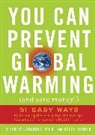 Jeffrey Langholz, Kelly Turner - You Can Prevent Global Warming (and Save Money!)