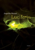 Angelika Rainer - Luciferin