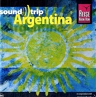 L Chicana, Tang Crash, Chango u a Spasiuk - Reise Know-How sound trip Argentina, 1 Audio-CD (Audio book)