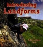 Bobbie Kalman, Kelley MacAulay - Introducing Landforms