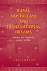 Mooney, Nicola Mooney - Rural Nostalgias and Transnational Dreams