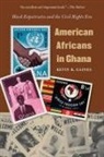 Kevin K Gaines, Kevin K. Gaines, Kevin Kelly Gaines - American Africans in Ghana