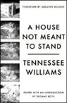 Thomas Keith, Gregory Mosher, Tennessee Williams, Tennessee Mosher Williams, Thomas Keith - House Not Meant to Stand