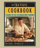 Michael Chiarello, Michael Wisner Chiarello, Chiarello Michael, Petzke Karl, Penelope Wisner, Wisner Penelope... - Tra Vigne Cookbook