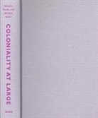 Mabel (EDT)/ Dussel Morana, Mabel Dussel Morana, Enrique Dussel, Carlos A. Jauregui, Carlos A Jáuregui, Carlos A. Jáuregui... - Coloniality At Large