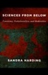 Sandra Harding, Sandra G. Harding - Sciences From Below