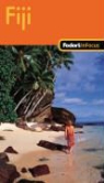 Richard Brenner, Fodor Travel Publications, Carrie Miller, Alexis C. Kelly - Fiji