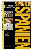 Sally Roy - National Geographic Spirallo Reiseführer: National Geographic Spirallo Reiseführer Spanien