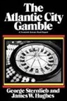 James W. Hughes, Hughes James W., George Sternlieb, Sternlieb George - The Atlantic City Gamble