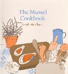 Sarah Hurlburt, Hurlburt Sarah - The Mussel Cookbook