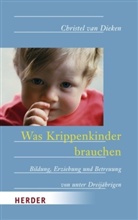 Christel van Dieken - Was Krippenkinder brauchen