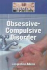 Jacqueline Adams - Obsessive-Compulsive Disorder