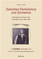Dieter J. Hecht, Dieter J. Von: Hecht - Zwischen Feminismus und Zionismus