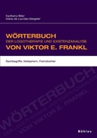 Bille, Karlhein Biller, Karlheinz Biller, Maria de Lourdes Stiegeler, Stiegeler, Maria de L Stiegeler... - Wörterbuch der Logotherapie und Existenzanalyse von Viktor E. Frankl