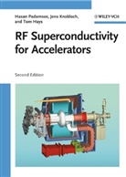 Tomas Hays, Jen Knobloch, Jens Knobloch, Hasa Padamsee, Hasan Padamsee - RF Superconductivity for Accelerators