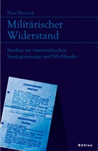 Peter Broucek - Militärischer Widerstand