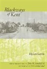 Hylan Lewis, Hylan/ Stanfield Lewis - Blackways of Kent