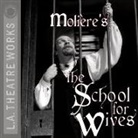 Moliere, Jean-Baptiste Moliere, William Brown, Wellesley Chapman - The School For Wives