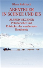 Klaus Rohrbach - Abenteuer in Schnee und Eis