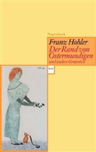 Franz Hohler - Der Rand von Ostermundingen und andere Grotesken