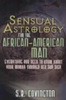 S. R. Covington, S.R. Covington - Sensual Astrology for the African-American Man