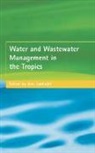 Lonholdt, J. Lonholdt, Jens Lonholdt - Water and Wastewater Management in the Tropics