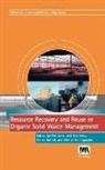 Lens, Piet Hamelers Lens, B. Hamelers, Bert Hamelers, H. Hoitink, Harry Hoitink... - Resource Recovery and Reuse in Organic Solid Waste Management