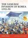 Stephen Turnbull, Peter Dennis - The Samurai Invasion of Korea 1592-98