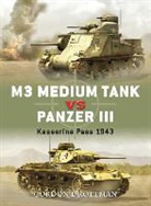 Gordon Rottman, Gordon L Rottman, Gordon L. Rottman, Ian Palmer, Giuseppe Rava - M3 Medium Tank Vs Panzer III: Kasserine Pass 1943