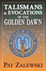 Pat Zalewski, Patrick Zalewski - Talismans and Evocations of the Golden Dawn