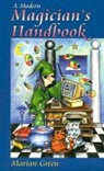 Marian Green - Modern Magician''s Handbook