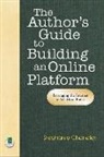 Stephanie Chandler - The Author's Guide to Building an Online Platform