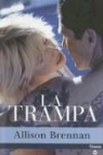 Allison Brennan - La Trampa = The Kill