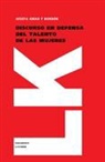 Josefa Amar Y Borbón, Josefa Amar y. Borbn, Josefa Amar Y. Borbon, Josefa Amar Y. Borbón - Discurso En Defensa del Talento de Las Mujeres