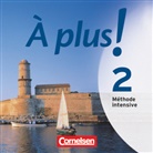 À plus! Méthode intensive - 2: À plus ! Méthode intensive - Band 2 (Livre audio)