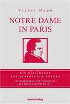 Victor Hugo, Heinz-Joachi Fischer, Heinz-Joachim Fischer - Notre Dame in Paris. Der Glöckner von Notre Dame