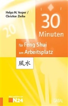 Helga Vesper, Christian Zielke - 30 Minuten für Feng Shui am Arbeitsplatz