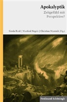 Christia Mazenik, Christian Mazenik, Manfred Negele, Gerda Riedl - Apokalyptik - Zeitgefühl mit Perspektive?