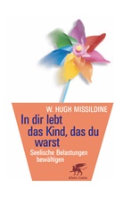 W Hugh Missildine, W. Hugh Missildine, Whitney Hugh Missildine - In dir lebt das Kind, das du warst