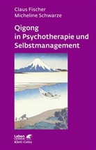 Fische, Clau Fischer, Claus Fischer, Schwarze, Micheline Schwarze, Micheline Schwarzer - Qigong in Psychotherapie und Selbstmanagement